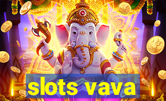 slots vava