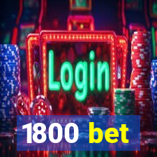 1800 bet