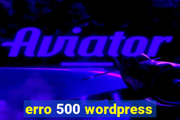 erro 500 wordpress