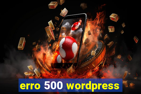 erro 500 wordpress