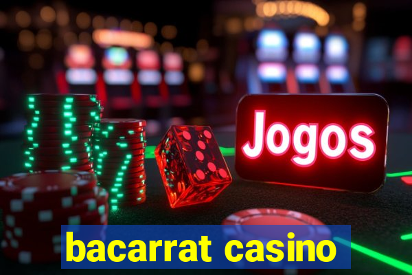 bacarrat casino