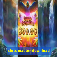 slots master download