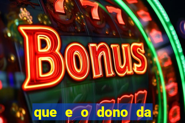 que e o dono da vai de bet