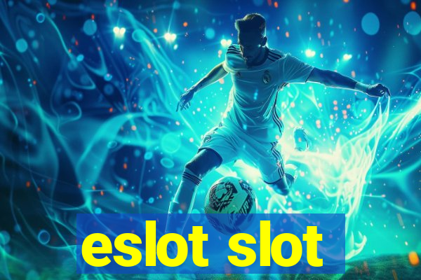 eslot slot