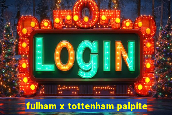 fulham x tottenham palpite