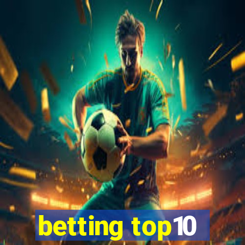 betting top10