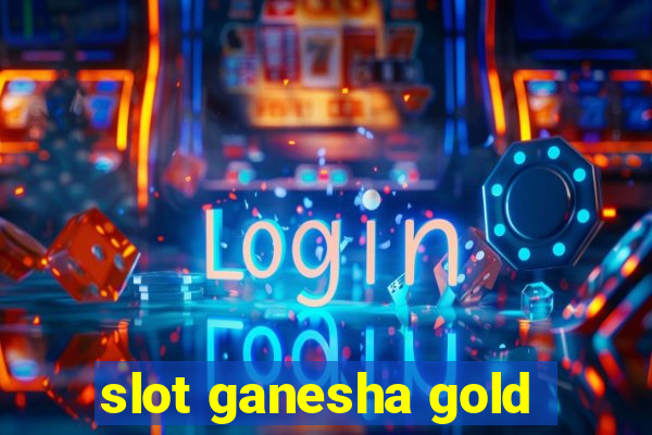 slot ganesha gold