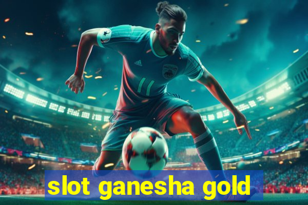 slot ganesha gold