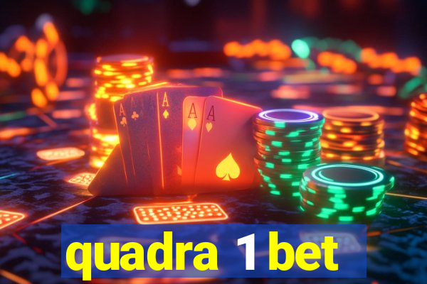 quadra 1 bet