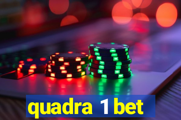 quadra 1 bet