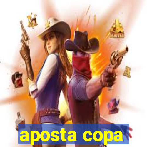 aposta copa