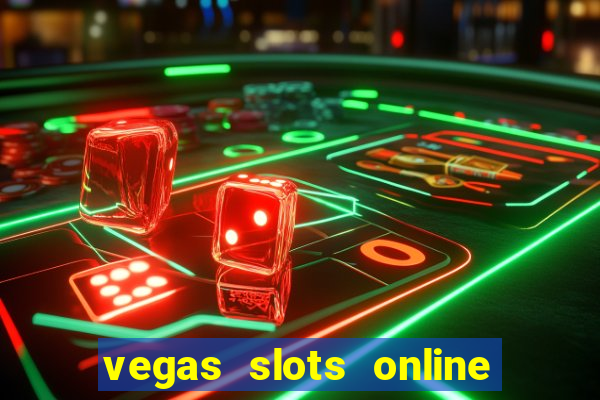 vegas slots online for free