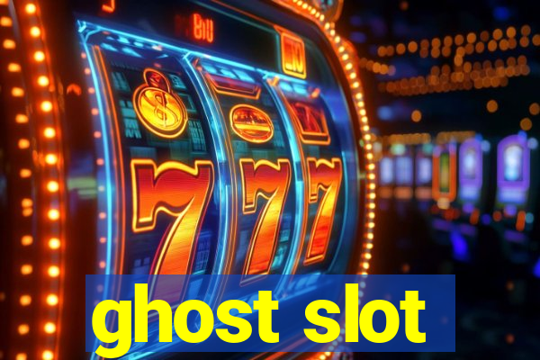 ghost slot