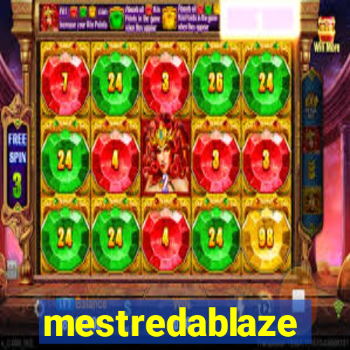 mestredablaze