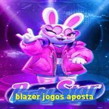 blazer jogos aposta