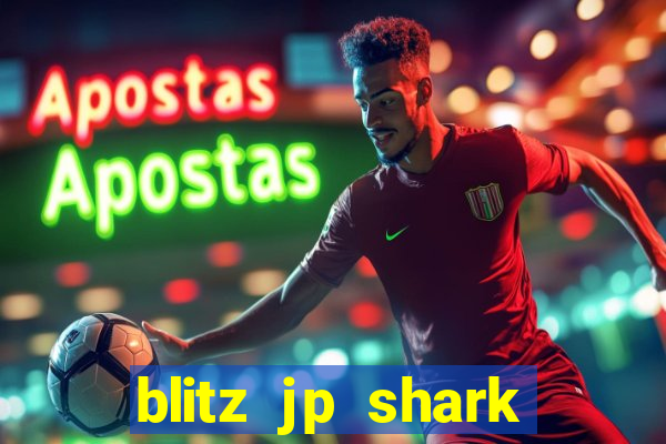 blitz jp shark blitz slot