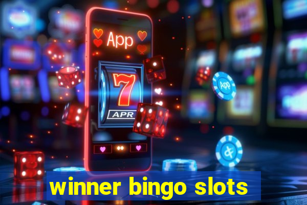 winner bingo slots