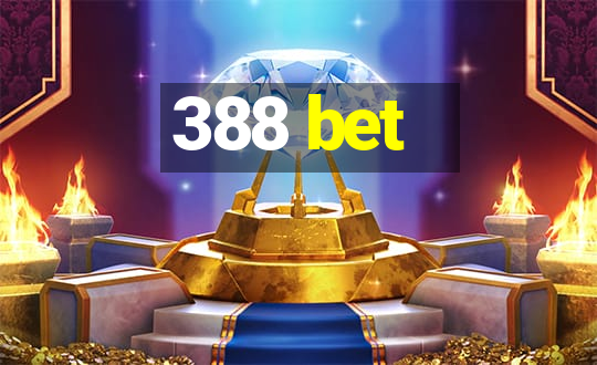 388 bet