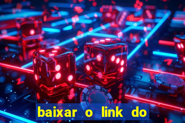 baixar o link do jogo do tigre