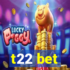 t22 bet