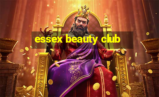 essex beauty club