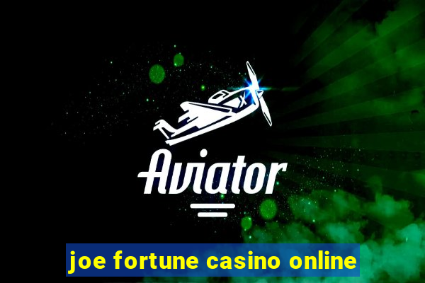 joe fortune casino online