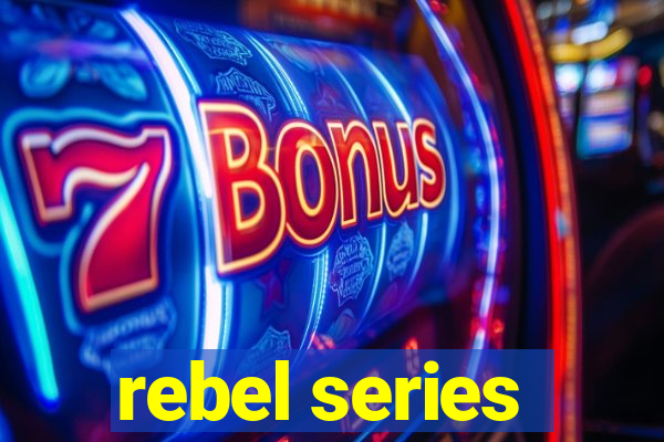 rebel series