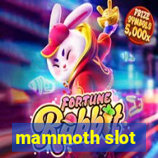 mammoth slot