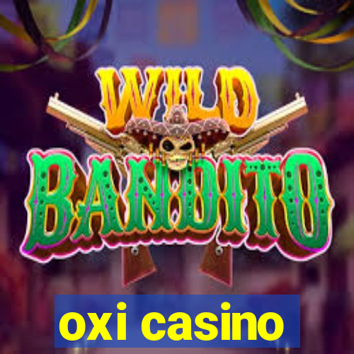 oxi casino