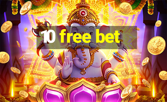 10 free bet