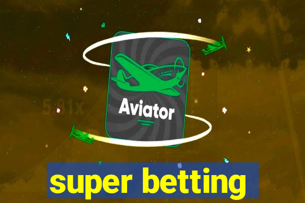 super betting