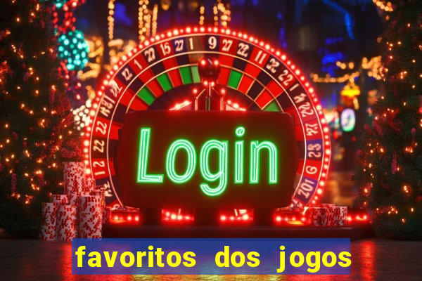 favoritos dos jogos de hoje do brasileir?o