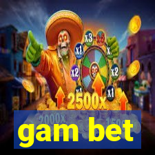 gam bet