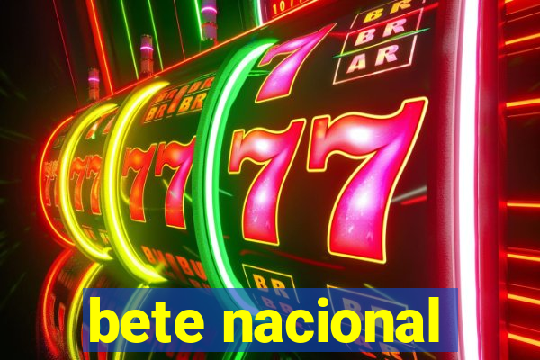 bete nacional