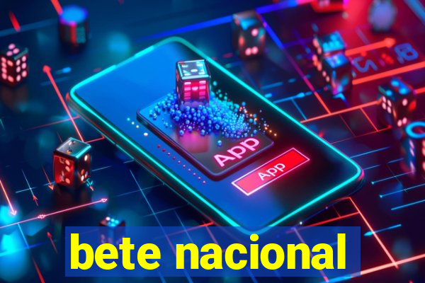 bete nacional