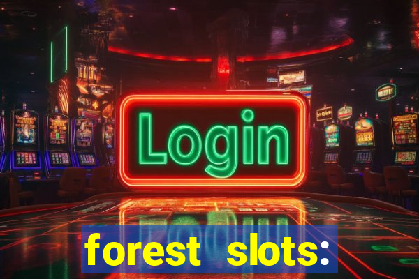 forest slots: casino games