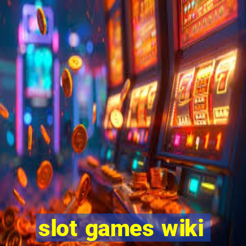 slot games wiki