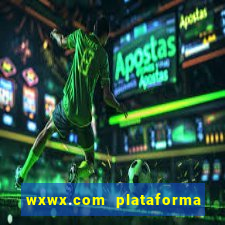 wxwx.com plataforma de jogos