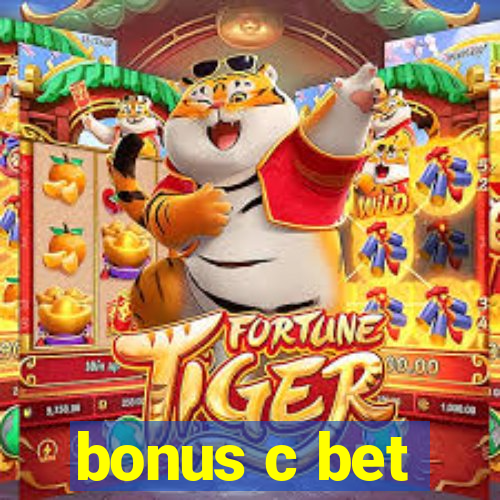 bonus c bet