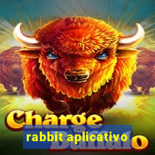 rabbit aplicativo