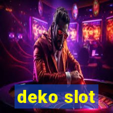 deko slot