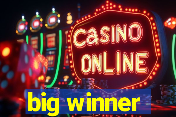 big winner