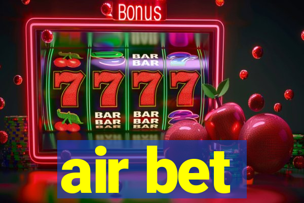 air bet