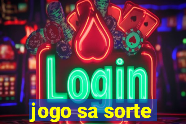 jogo sa sorte