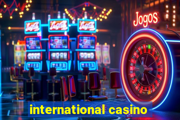 international casino