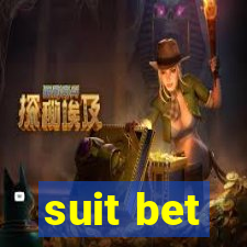 suit bet