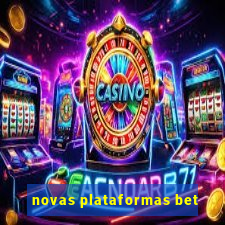 novas plataformas bet