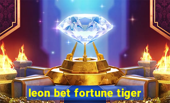 leon bet fortune tiger