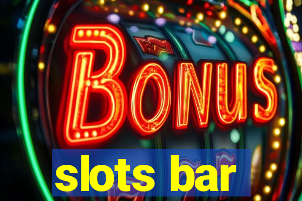 slots bar