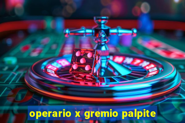 operario x gremio palpite